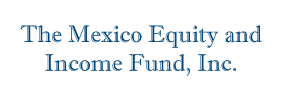 Mexico Equity and Income Fund, Inc. (The) 